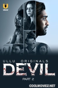 Devil Part 2 (2024) Ullu Original