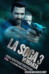 La Soga 3 Vengeance (2023) Hindi Dubbed Movie
