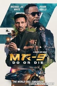 MR-9 Do or Die (2023) English Movie