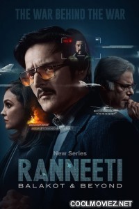 Ranneeti Balakot and Beyond (2024) Season 1