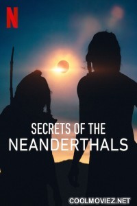 Secrets of the Neanderthals (2024) Hindi Dubbed Movie