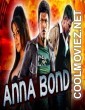 Anna Bond (2018) Hindi Dubbed South Movie