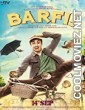 Barfi (2012) Hindi Movie