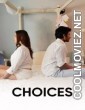 Choices (2021) Hindi Movie