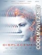 Displacement (2016) Hindi Dubbed Movie