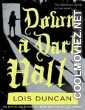 Down a Dark Hall  (2018) English Movie