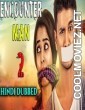 Encounter Man 2 (2019) Hindi Dubbed South Movie