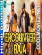 Encounter Raja (2018) South Indian Hindi Dubbed