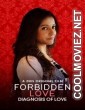 Forbidden Love Diagnosis Of Love (2020) Hindi Movie