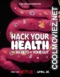 Hack Your Health The Secrets of Your Gut (2024) Hindi Dubbed Movie