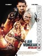 I Am Vengeance Retaliation (2020) Hindi Dubbed Movie