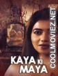 Kaaya Ki Maaya (2021) KindiBOX Original