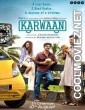Karwaan (2018) Hindi Movie