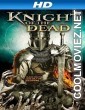 Knight of the Dead (2013) Hindi Dubbed Movie