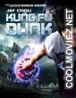 Kung Fu Dunk (2008) Hindi Dubbed Movie