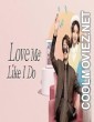 Love Me Like I Do (2024) Season 1