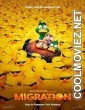 Migration (2023) Hindi Dubbed Movie