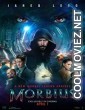Morbius (2022) Hindi Dubbed Movie