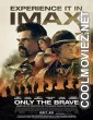 Only the Brave (2017) Hindi Dubbed Movie