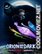Orion and the Dark (2024) Hindi Dubbed Movie