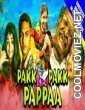 Pakk Pakk Pappaa (2020) Hindi Dubbed South Movie