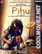Pihu (2018) Hindi Movie