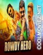 Rowdy Hero (2019) Hindi Dubbed South Movie