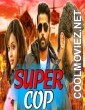 Super Cop (2018) Hindi Dubbed South Movie