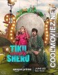 Tiku Weds Sheru (2023) Hindi Movie