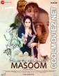 Time To Retaliate Masoom (2019) Hindi Movie