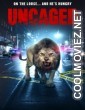 Uncaged (2020) Hindi Dubbed Movie