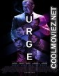 Urge (2016) Hindi Dubbed Movie