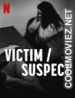 Victim Suspect (2023) Hindi Dubbed Movie