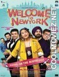 Welcome to New York (2018) Hindi Dubbed Movie