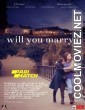Will You Marry (2021) Hindi Dubbed Movie
