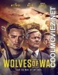 Wolves of War (2022) Hindi Dubbed Movie