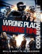 Wrong Place Wrong Time (2021) Hindi Dubbed Movie