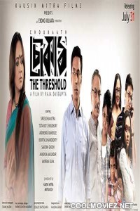 Choukaath The Threshold (2015) Bengali Movie
