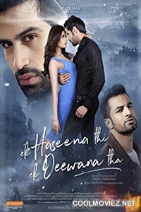 Ek Haseena Thi Ek Deewana Tha (2017) Hindi Movie