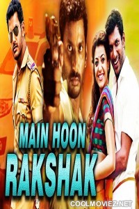 Mai Hoon Rakshak (2018) Hindi Dubbed South Movie