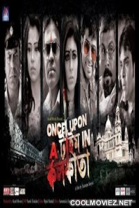 Once Upon A Time In Kolkata (2014) Bengali Movie