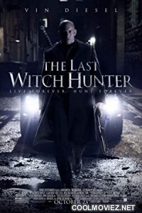 The Last Witch Hunter (2015) Hindi Dubbed Movie