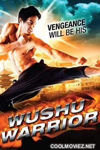 Wushu Warrior (2011) Hindi Dubbed Movie